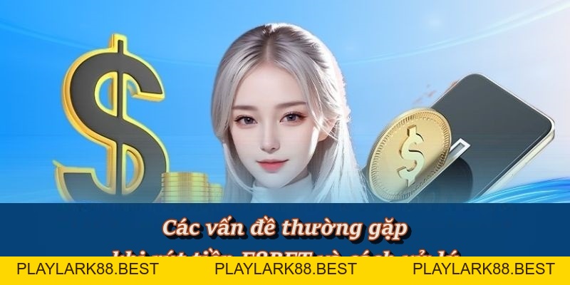 Hướng Dẫn Thao Tác Rút Tiền F8BET Chuẩn Quy Trình Nhà Cái - Playlark88
