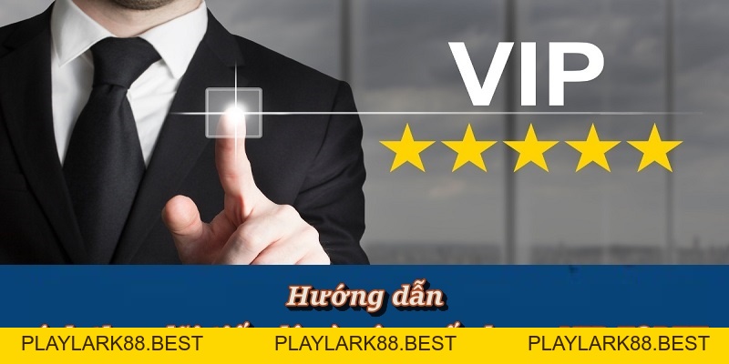 Chính Sách Và Ưu Đãi Khi Nâng Cấp Thành Viên VIP F8BET - Playlark88