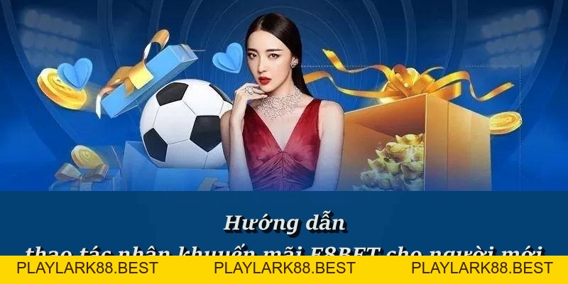 Danh Sách Chương Trình Khuyến Mãi F8BET Hot Nhất 2026 - Playlark88