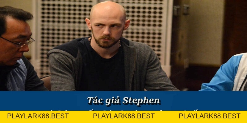 Stephen Chidwick - CEO Sáng Lập Nhà Cái Trực Tuyến F8BET - Playlark88