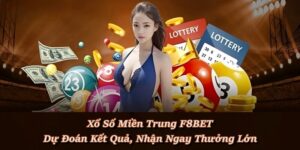 Xổ Số F8BET – Thế Giới Giải Trí Online Trúng Thưởng Siêu Cao - Playlark88